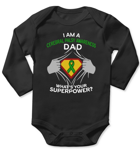 I Am A Cerebral Palsy Awareness Dad What Is Your Superpower 2020 Long Sleeve Baby One-Piece