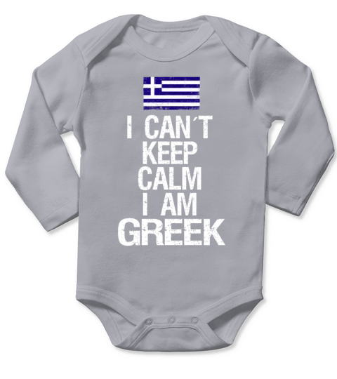 I can not keep calm I am Greek Long Sleeve Baby One-Piece