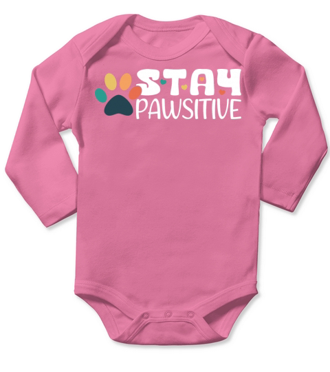 Stay Pawsitive Vintage White Text Long Sleeve Baby One-Piece