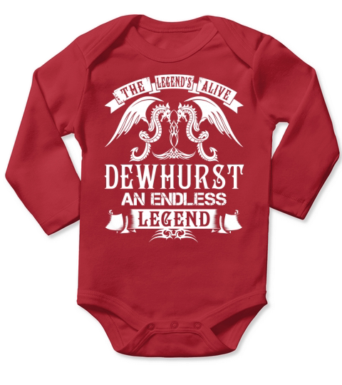 The Legend is Alive DEWHURST An Endless Legend Name Shirts Long Sleeve Baby One-Piece