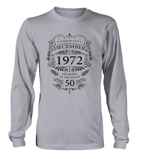Funny sayings for 50th birthday December 1972 Long sleeved Unisex