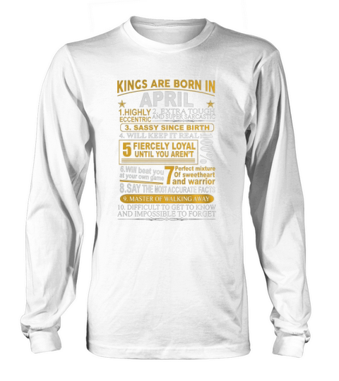 Kings Are Born In April Birth Month  Birthday Men T-Shirt Vintage Retro Birthday Long sleeved Unisex