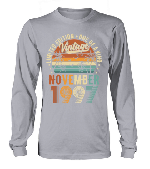 Limited Edition November 1997 Birthday Present Long sleeved Unisex