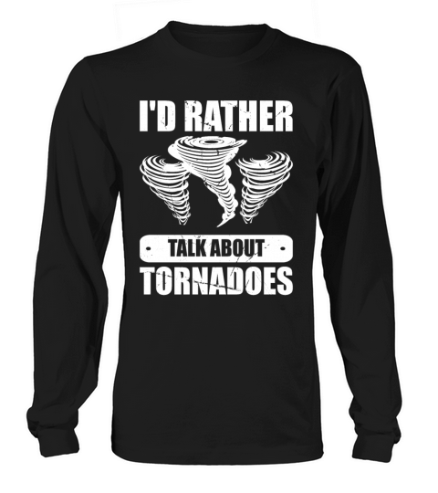 Meteorologist Quote Gift Meteorology Long sleeved Unisex