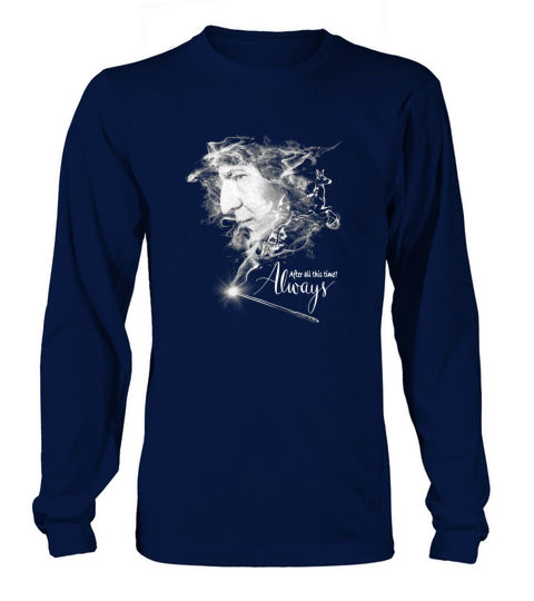 Severus Snape - After all this time Always Long sleeved Unisex