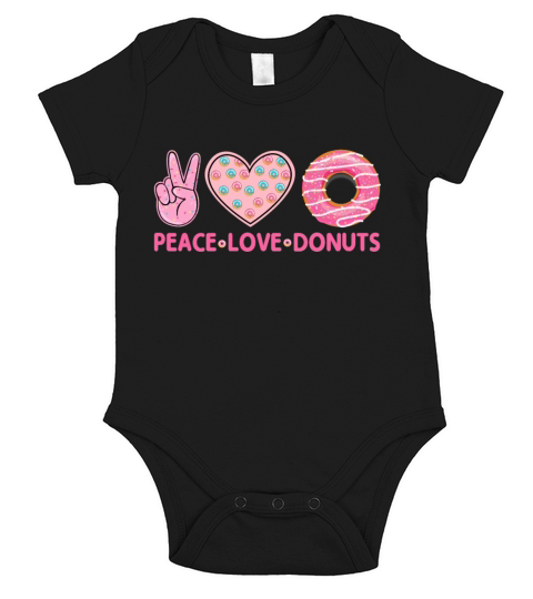 Funny Doughnut Donut Lover - Peace Love Donuts Short Sleeve Baby One-Piece