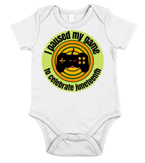 I paused my game to celebrate Juneteenth federal h Short Sleeve Baby One-Piece
