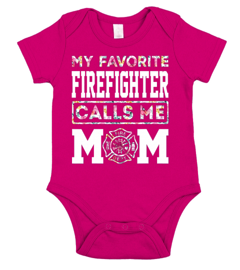 My Favorite Firefighter Calls Me Mom Mothers Day Short Sleeve Baby One-Piece