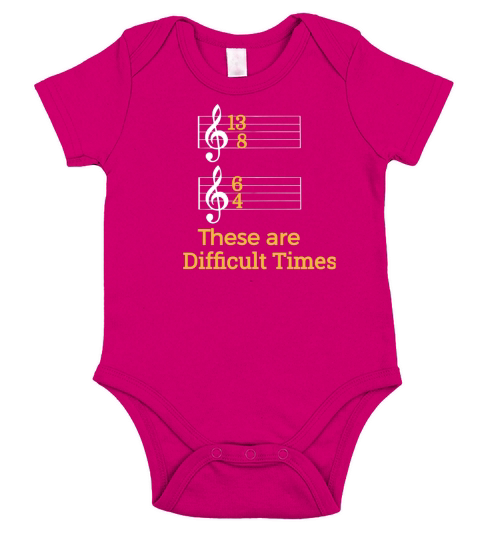 These are Difficult Times Funny Pun Parody Tee for Musicians LIMTED EDITION Short Sleeve Baby One-Piece