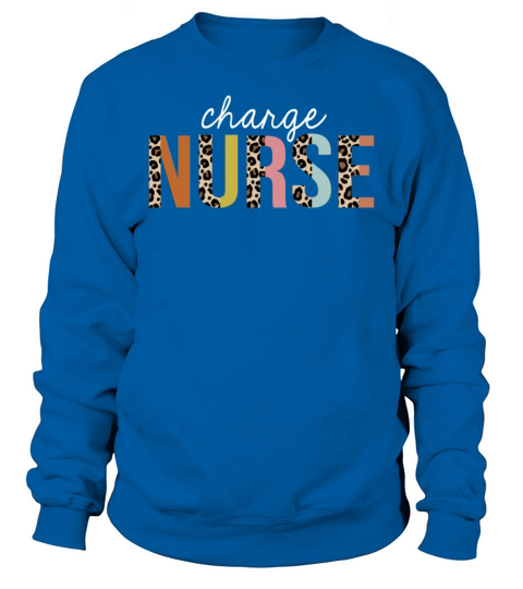 Charge Nurse Colorful Leopard Print Funny Sweatshirt Unisex
