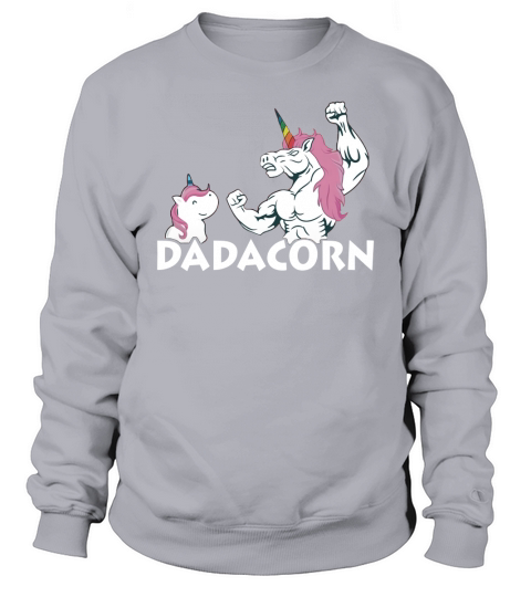 Dadacorn unicorn dad and baby fathers day shirt Sweatshirt Unisex