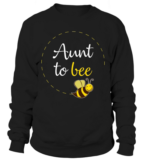 Family Members Aunt To Bee 2020 Sweatshirt Unisex