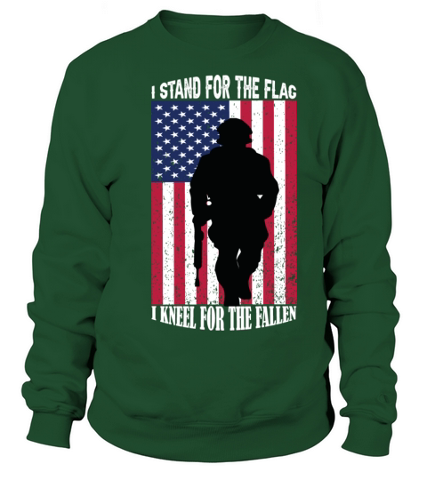 I Stand For The Flag I Kneel For The Fallen Sweatshirt Unisex