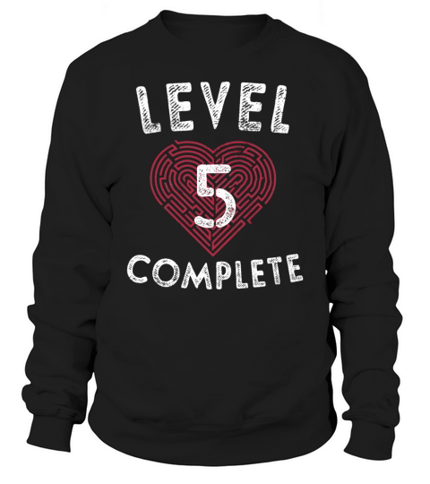 Level 5 Complete 5th Wedding Anniversary Gifts Heart Sweatshirt Unisex