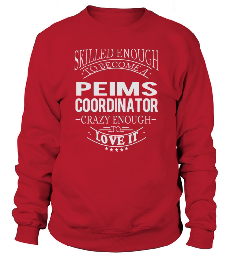 PEIMS COORDINATOR Skill Enough Sweatshirt Unisex