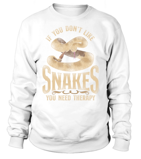Snake Serpent Vintage If You DonT Sweatshirt Unisex