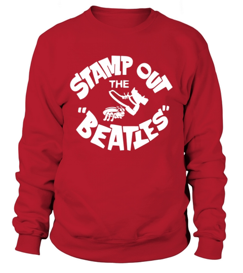 stamp out the beatles Sweatshirt Unisex