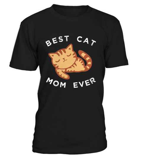 Best Cat Mom Ever Kitty T-Shirt, Funny Cute Kitten Tee T-Shirt Unisex
