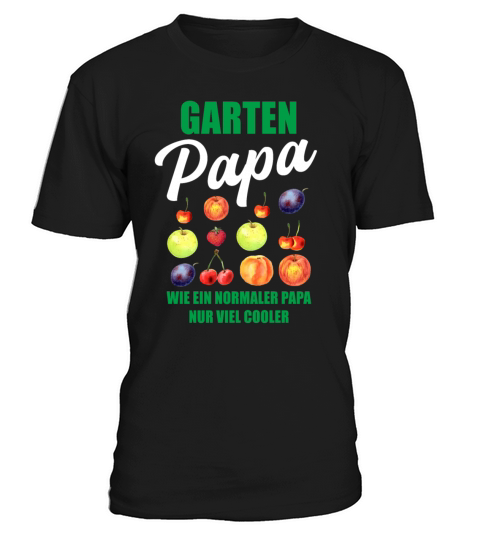 Garden Dad Funny Quote Gift Men T-Shirt Unisex
