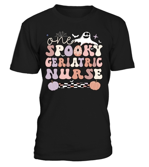Geriatric Nurse Halloween Geriatric Nursing Gifts T-Shirt Unisex