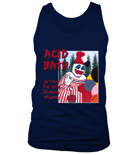 Acid Bath  When the Kite String Pops TShirt SHIRT Tank Top Unisex