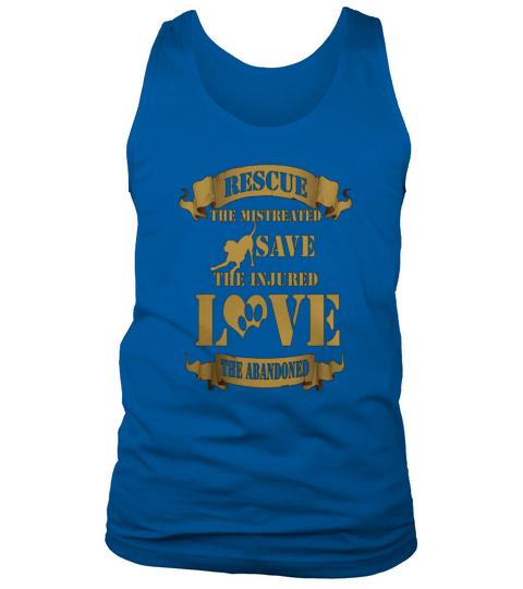 Animal rescue T-shirt - Rescue the mistreated Tank Top Unisex