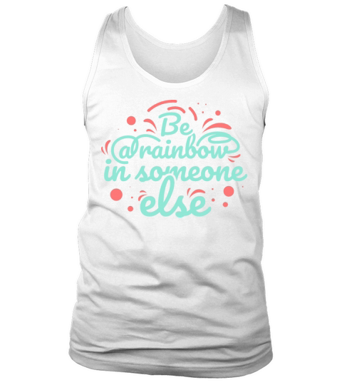 Be A Rainbow Tank Top Unisex