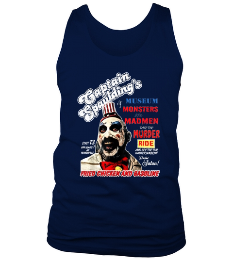 Captain Spaulding Museum Monsters Legends Never Die shirt Tank Top Unisex