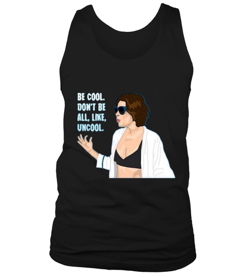 Dont Be All Uncool Tank Top Unisex