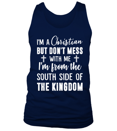 Im A Christian But Dont Mess With Me Im From Tank Top Unisex