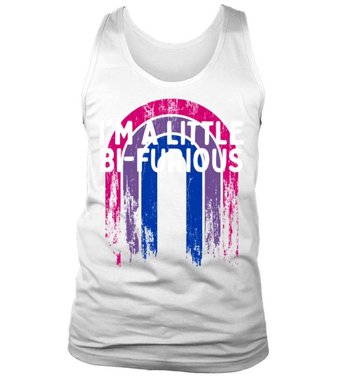 Im a Little Bi-Furious Bisexual LGBTQ Bi Pride Tank Top Unisex