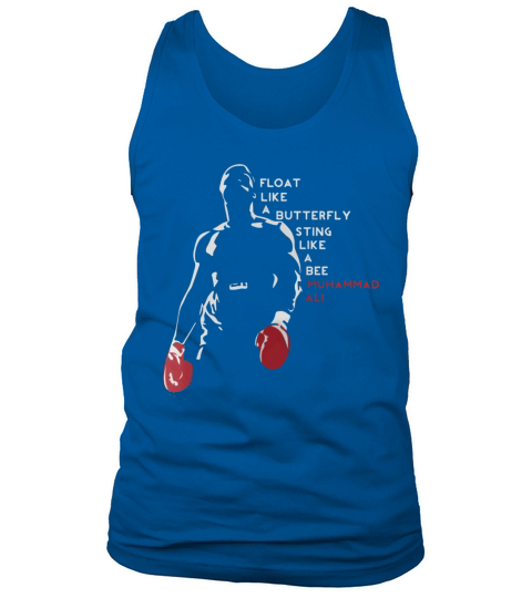 Muhammad Ali float like a butterfly sting like a bee Tank Top Unisex