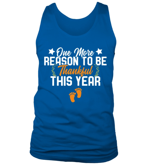 One More Reason To Be Thankful This Year Tank Top Unisex
