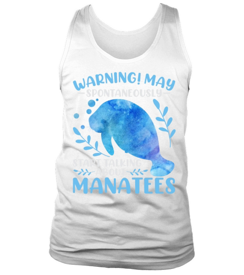 Warning May Spontaneously Start Talking Manatee Tank Top Unisex