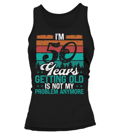 50 Year Old Humor Birthday Funny 50th Birthday Tank top Woman