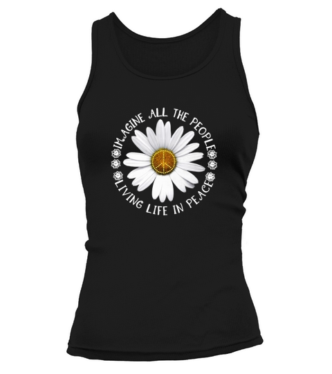 Daisy Flower Imagine All The People Living Life In Peace Sign shirt Tank top Woman