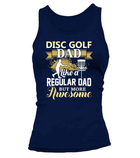 Disc Golf Dad Like A Regular Dad Funny Tank top Woman