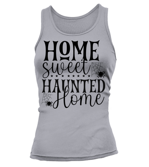Home Sweet Haunted Home simple Halloween party costume Tank top Woman