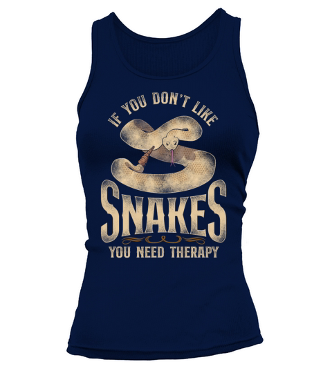 Snake Serpent Vintage If You DonT Tank top Woman