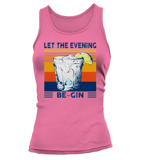 Wine Let The Evening Be Gin Vintage shirt Tank top Woman
