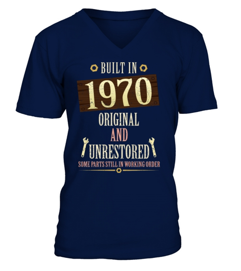 Built In The 1970 Original And Unrestored V-Neck T-shirt