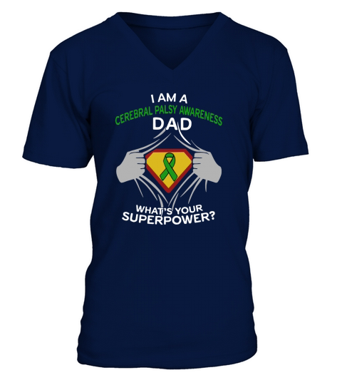 I Am A Cerebral Palsy Awareness Dad What Is Your Superpower 2020 V-Neck T-shirt