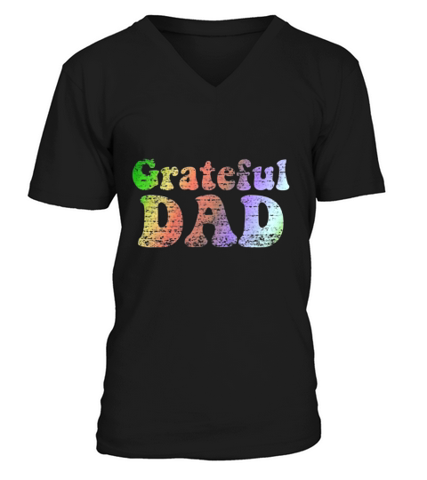 Mens Grateful Dad T-Shirt Fathers Day Christmas Birthday Gift V-Neck T-shirt