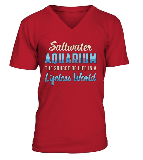 Saltwater Aquarium Lifeless World Aquatic Aquarist V-Neck T-shirt