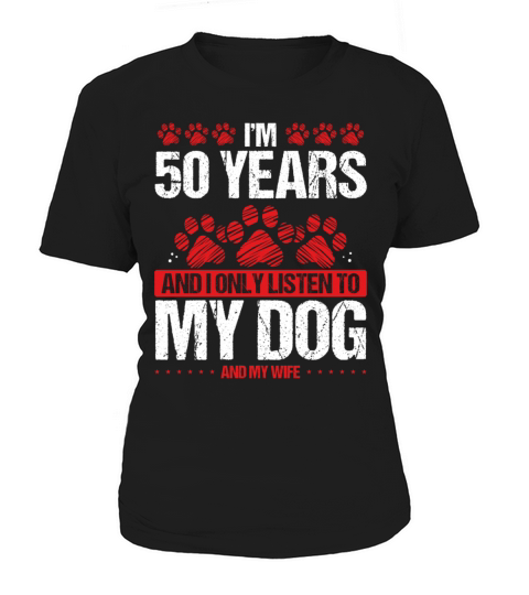 50 Year Old Birthday Dog Dad to my Dog 50 Birthday Women's T-Shirt