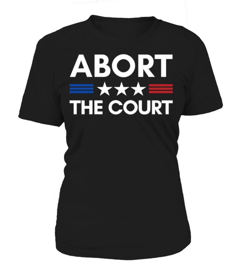 ABORT THE COURT Women's T-Shirt