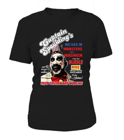 Captain Spaulding Museum Monsters Legends Never Die shirt Women's T-Shirt