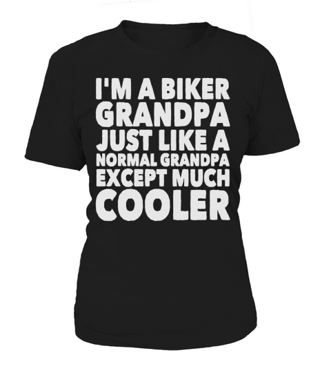 Grandpa - Im a biker grandpa just like a normal - Mens T-Shirt by American Apparel Women's T-Shirt