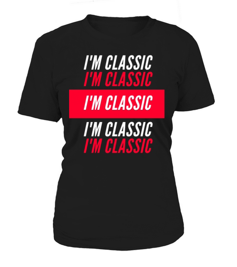Im a classic car retro vintage Women's T-Shirt