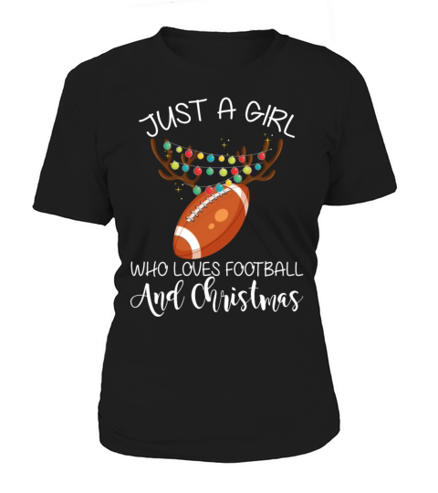 Just A Girl Who Loves Football And Christmas Funny Women's T-Shirt